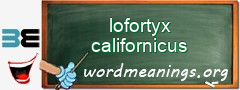 WordMeaning blackboard for lofortyx californicus